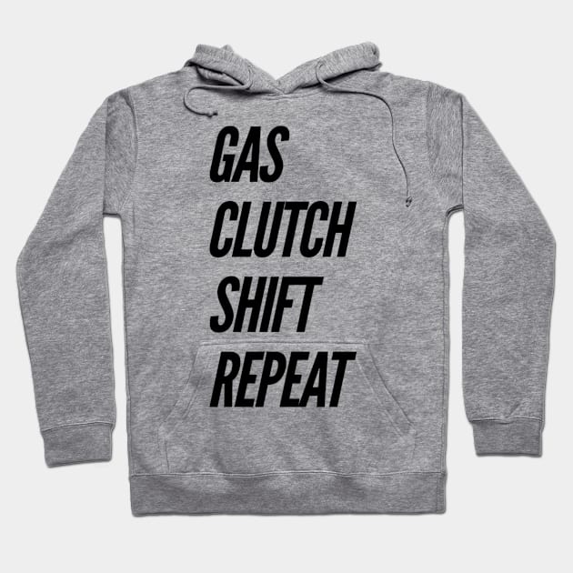 Stick shift Gas clutch shift repeat Hoodie by Sloop